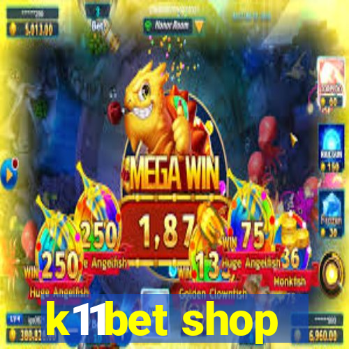 k11bet shop